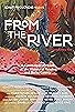 Primary photo for From the River Primary photo for From the River