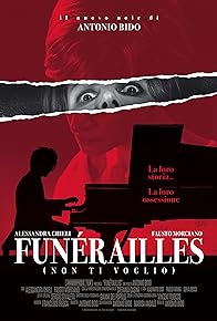 Primary photo for Funérailles (Non ti voglio)