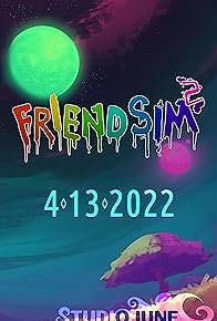 Primary photo for Friendsim 2 Primary photo for Friendsim 2