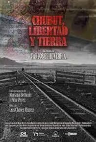 Primary photo for Chubut, libertad y tierra