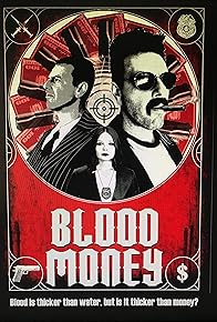 Primary photo for Blood Money Primary photo for Blood Money