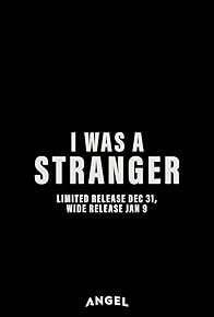 Primary photo for I Was A Stranger Primary photo for I Was A Stranger