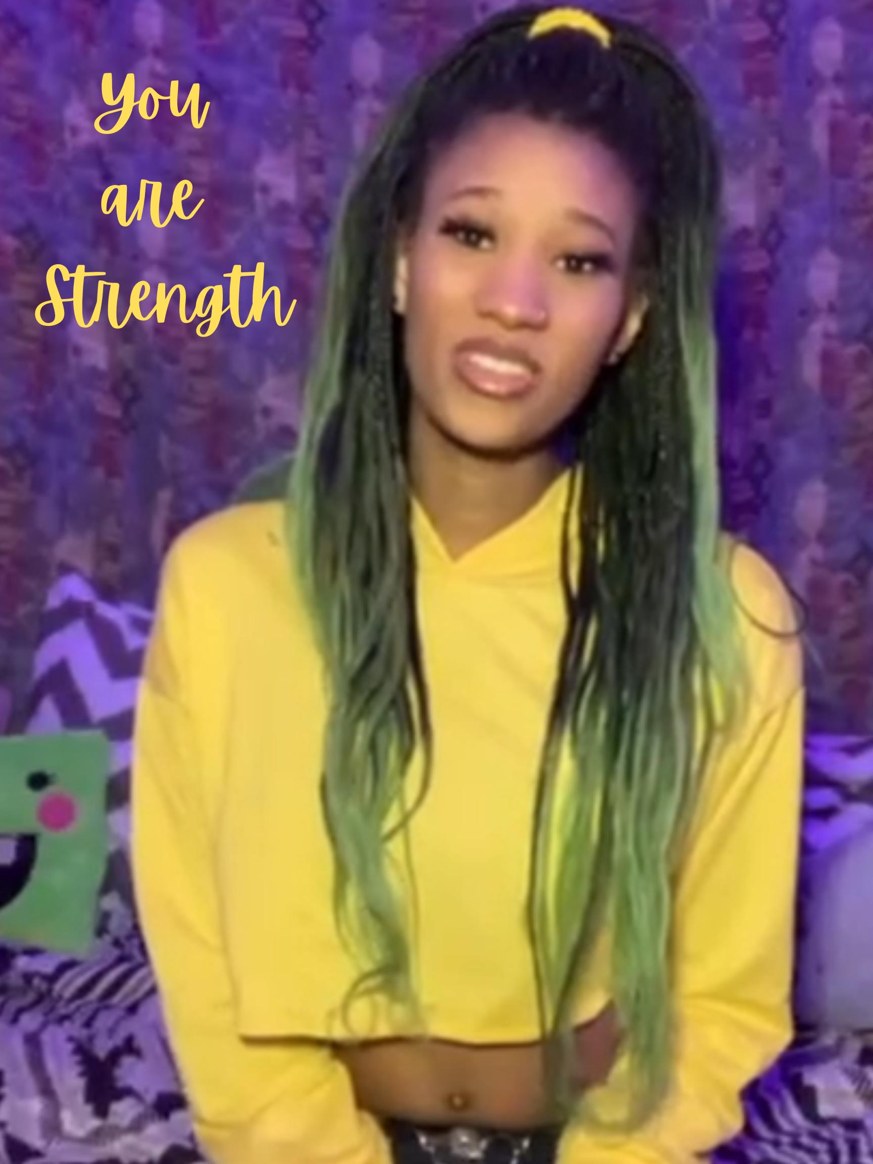 You are Strength