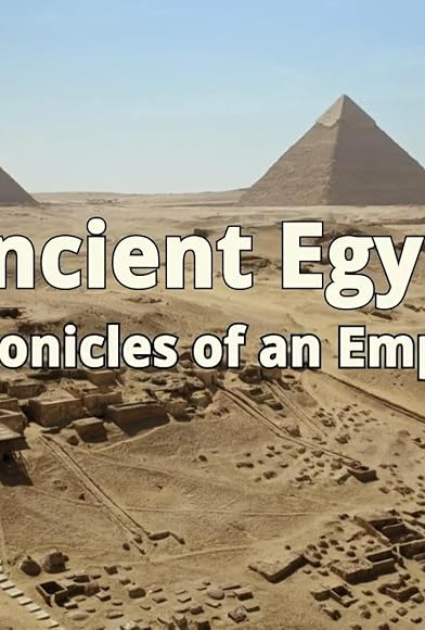Primary photo for Ancient Egypt: Chronicles of an Empire Primary photo for Ancient Egypt: Chronicles of an Empire