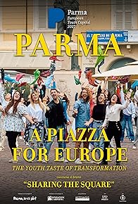 Primary photo for Parma - A Piazza for Europe Primary photo for Parma - A Piazza for Europe