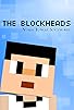 Primary photo for The Blockheads Primary photo for The Blockheads
