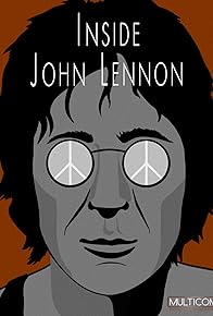 Primary photo for Inside John Lennon Primary photo for Inside John Lennon