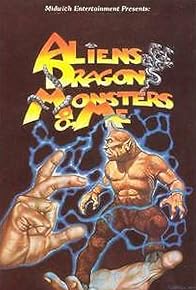 Primary photo for Aliens, Dragons, Monsters and Me Primary photo for Aliens, Dragons, Monsters and Me
