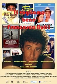 Primary photo for Ti vogliamo bene Francesco Nuti