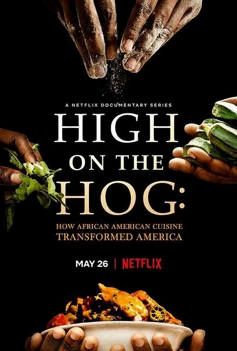 Poster of High On The Hog: How African American Cuisine Transformed America
