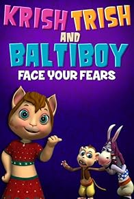 Primary photo for Krish Trish and Baltiboy: Face Your Fears