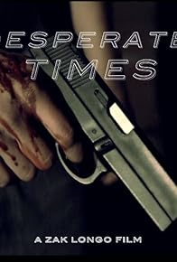 Primary photo for Desperate Times