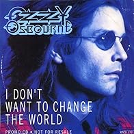 Primary photo for Ozzy Osbourne: I Don't Want to Change the World Primary photo for Ozzy Osbourne: I Don't Want to Change the World