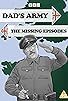 Primary photo for Dad's Army: The Missing Episodes Primary photo for Dad's Army: The Missing Episodes
