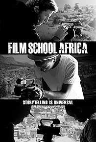 Primary photo for Film School Africa Primary photo for Film School Africa