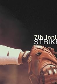 Primary photo for 7th Inning: Strike Zone