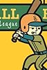 Primary photo for Small Ball: A Little League Story