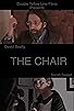 Primary photo for The Chair Primary photo for The Chair