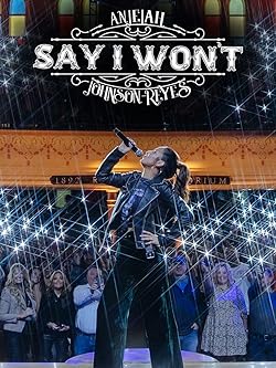 Poster of Anjelah Johnson-Reyes: Say I Won't