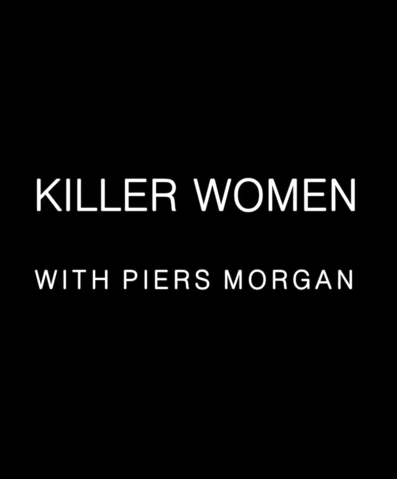 Poster of Killer Women With Piers Morgan