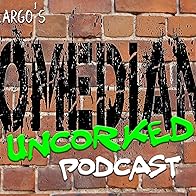 Primary photo for Comedians Uncorked Podcast Primary photo for Comedians Uncorked Podcast