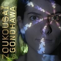 Primary photo for Gondhawa: Zoukousaï