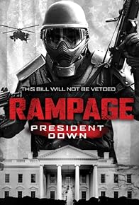 Primary photo for Rampage: President Down Primary photo for Rampage: President Down