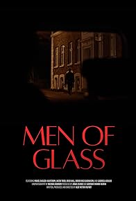 Primary photo for Men of Glass