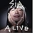 Primary photo for Sia: Alive Primary photo for Sia: Alive
