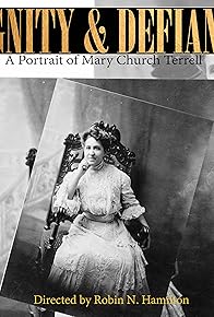 Primary photo for Dignity and Defiance: A Portrait of Mary Church Terrell