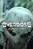 Primary photo for Overdose