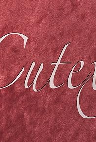 Primary photo for Cutex