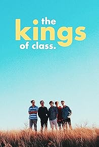 Primary photo for The Kings of Class Primary photo for The Kings of Class