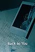 Primary photo for Back to You Primary photo for Back to You