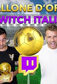 Primary photo for Pallone d'Oro Twitch Italia: Finale