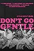 Primary photo for Don't Go Gentle: A Film About IDLES