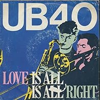 Primary photo for UB40: Love Is All Is All Right