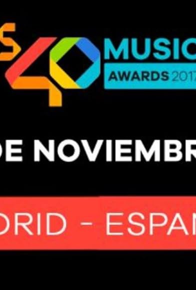 Primary photo for Los40 Music Awards 2017 Primary photo for Los40 Music Awards 2017