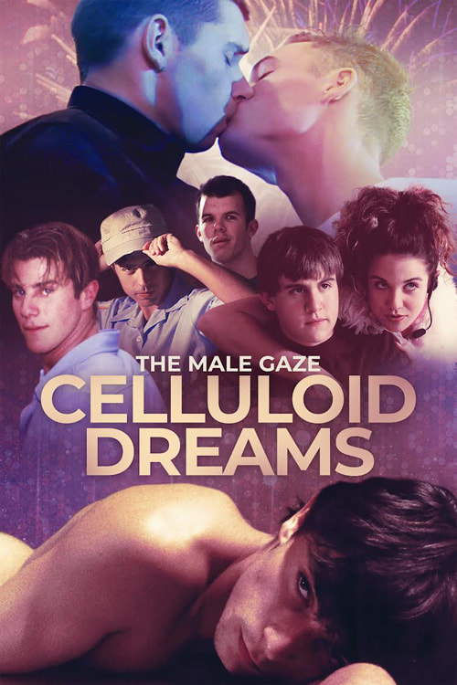 Poster of The Male Gaze: Celluloid Dreams