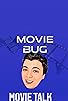 Primary photo for Movie Bug Movie Talk