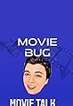 Movie Bug Movie Talk's primary photo