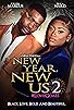 Primary photo for New Year, New Us 2: #LoveGoals Primary photo for New Year, New Us 2: #LoveGoals