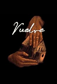 Primary photo for Vuelve