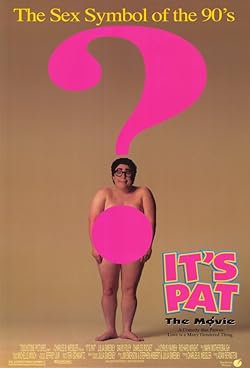 Poster of It's Pat: The Movie