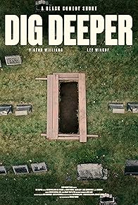 Primary photo for Dig Deeper