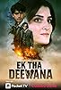 Primary photo for Ek Tha Deewana Primary photo for Ek Tha Deewana