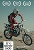 Primary photo for The Other Side: Dirt Bike Rider Primary photo for The Other Side: Dirt Bike Rider