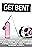 Get Bent