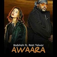 Primary photo for Badshah Feat. Reet Talwar: Awaara