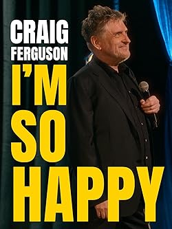 Poster of Craig Ferguson: I'm So Happy